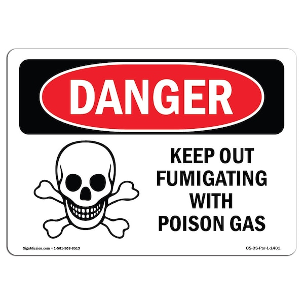 OSHA Sign, 18" Height, 24" Wide, Rigid Plastic, Keep Out Fumigating With Poison Gas, Landscape